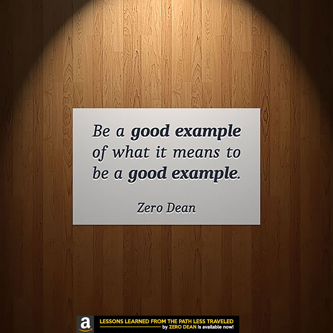 be-a-good-example-zero-dean