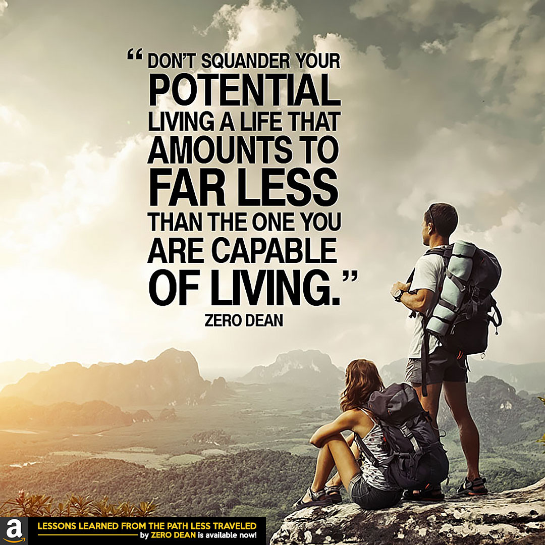 dont-squander-your-potential-zero-dean-mountaintop