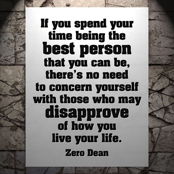 if-you-spend-your-time-being-the-best-person-that-you-can-be-zero-dean