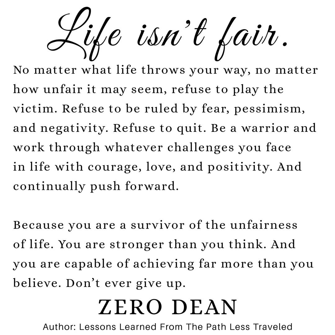 Life Isn T Fair Zero Dean