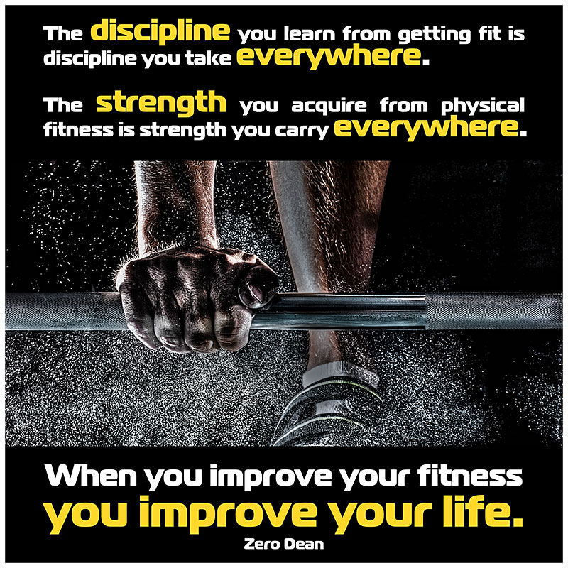 when-you-improve-your-fitness-you-improve-your-life-zero-dean-gym