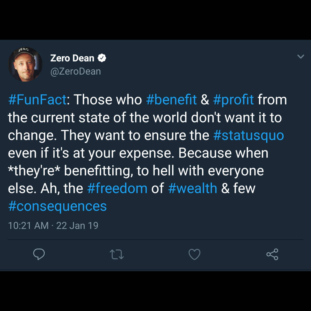 Who benefits from the status quo? Zero Dean